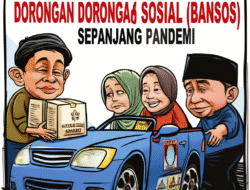 Daya guna Program Dorongan Sosial (Bansos) sepanjang Pandemi