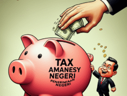 Akibat Kebijakan Tax Amnesty terhadap Penerimaan Negeri