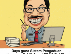 Daya guna Sistem Pengaduan Layanan Publik lewat SP4N-LAPOR!