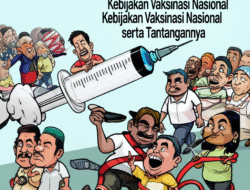 Kebijakan Vaksinasi Nasional serta Tantangannya