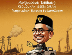 Kedudukan ESDM dalam Pengelolaan Tambang Berkepanjangan