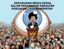 Kedudukan Media Sosial dalam Pengawasan Kebijakan Pemerintah