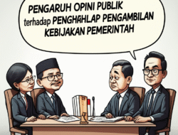 Pengaruh Opini Publik terhadap Pengambilan Kebijakan Pemerintah