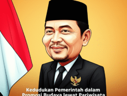 Kedudukan Pemerintah dalam Promosi Budaya lewat Pariwisata