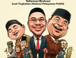 Reformasi Birokrasi buat Tingkatkan Efisiensi Pelayanan Publik